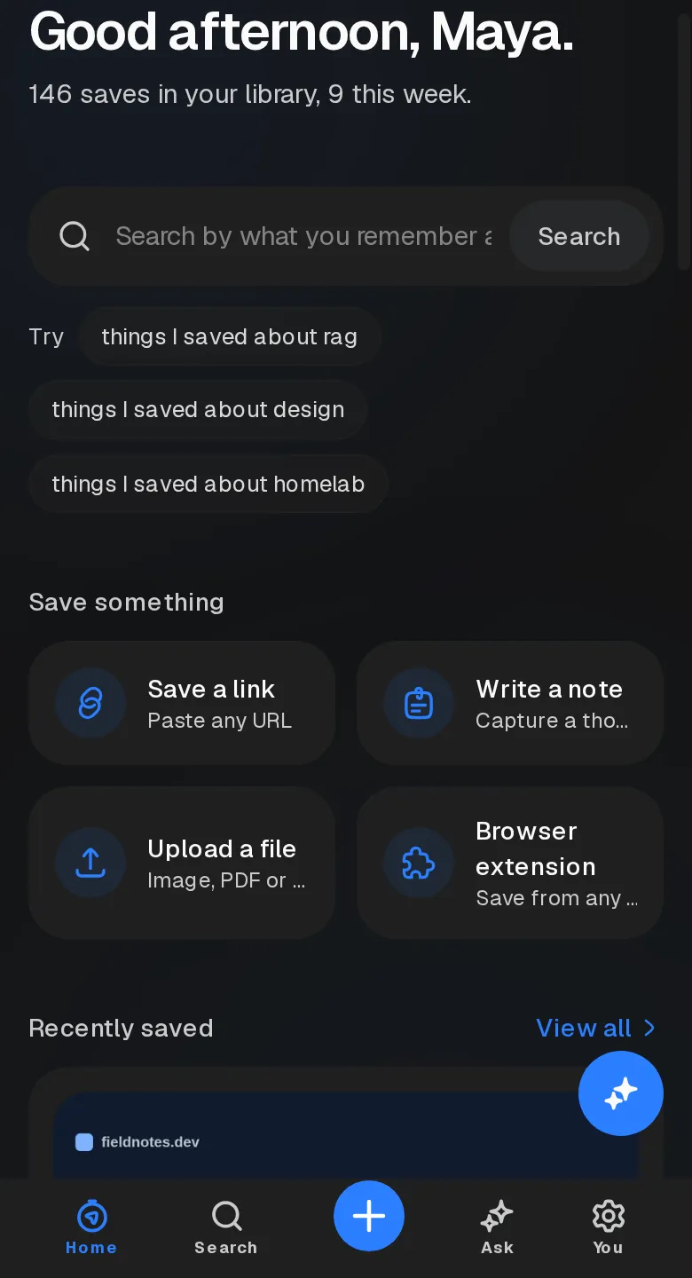 Savedly Home: a greeting, a search box, quick-save actions, and recently saved items with link previews