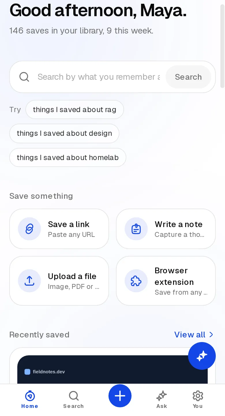 Savedly Home: a greeting, a search box, quick-save actions, and recently saved items with link previews